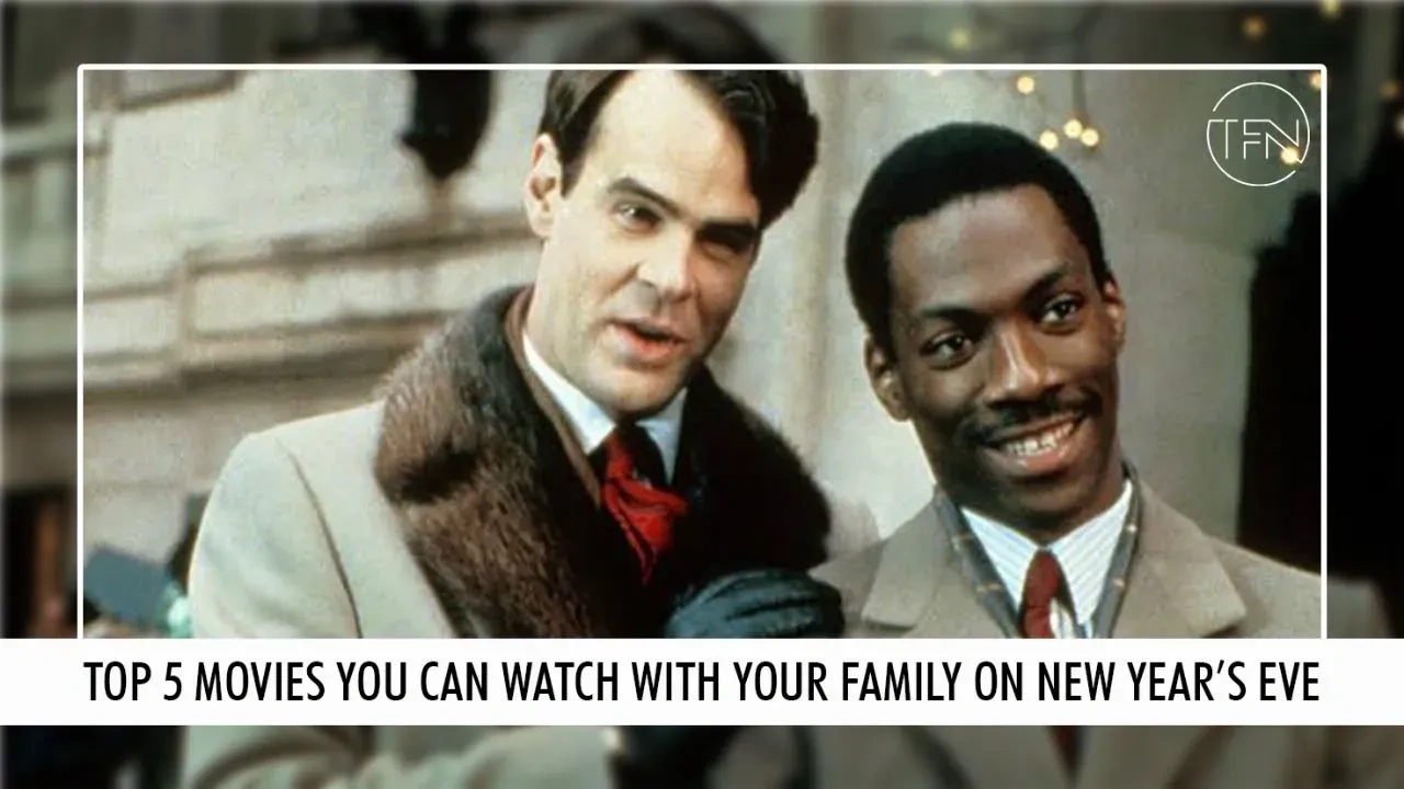 Top 5 Movies you can watch with your Family on New Year’s Eve