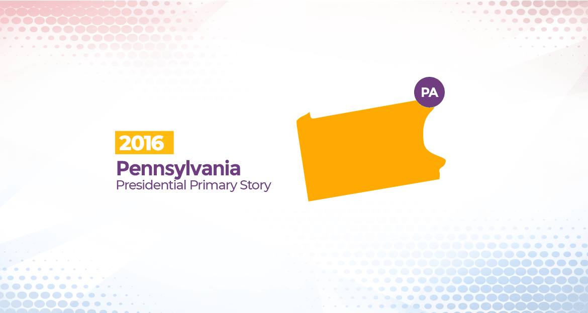 2016 Pennsylvania Primary Story