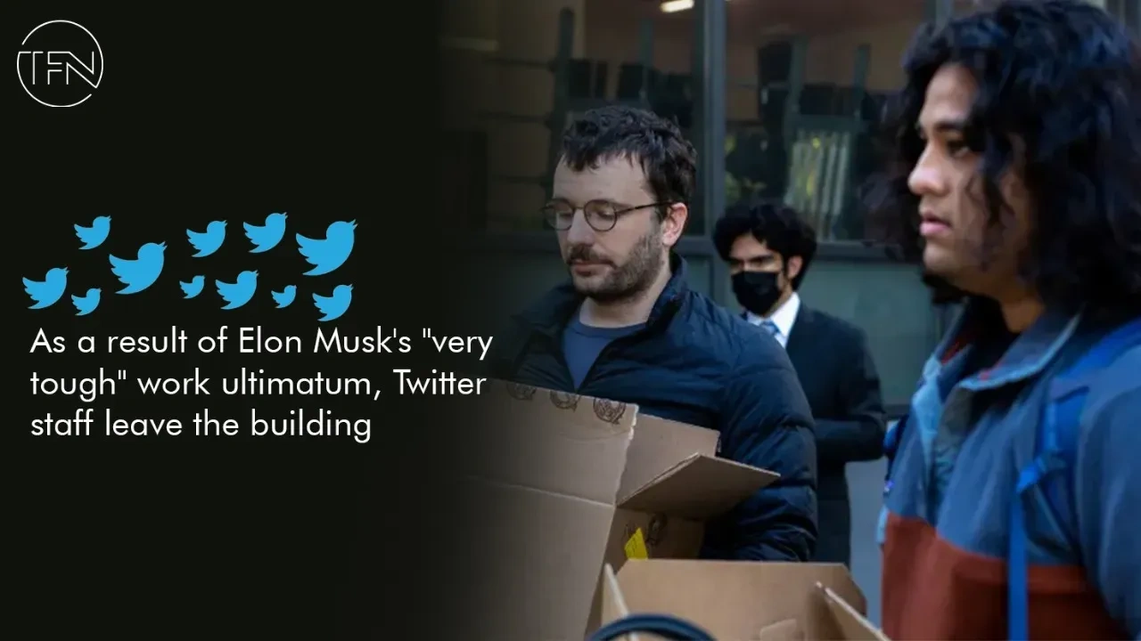 As a result of Elon Musk's "very tough" work ultimatum, Twitter staff leave the building