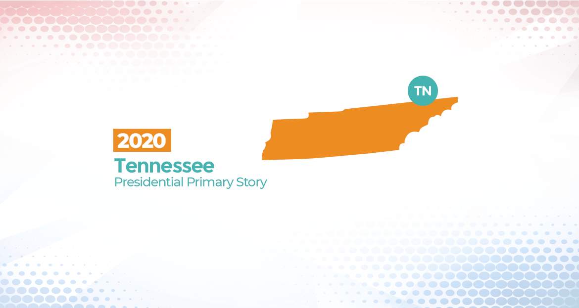 2020 Tennessee Presidential Primary Story