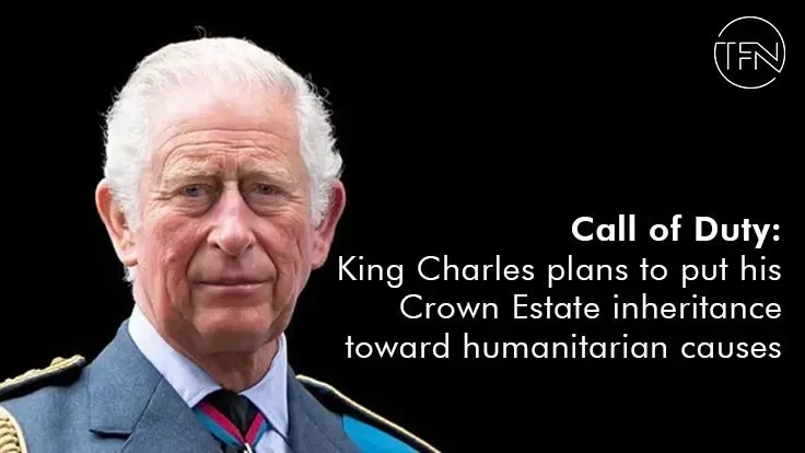 Call of Duty: King Charles plans to put his Crown Estate inheritance toward humanitarian causes