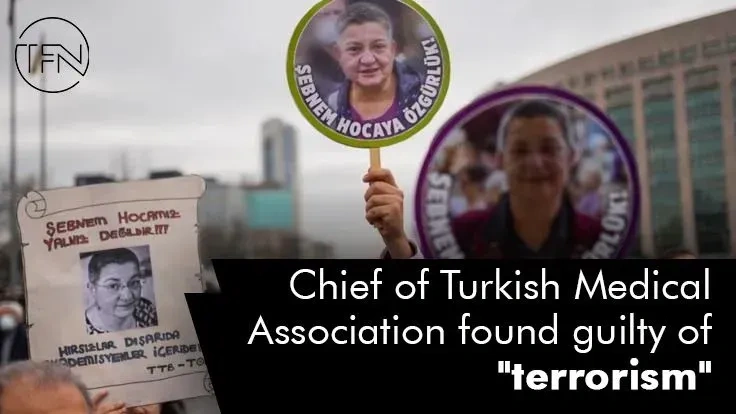 Chief of Turkish Medical Association found guilty of "terrorism"