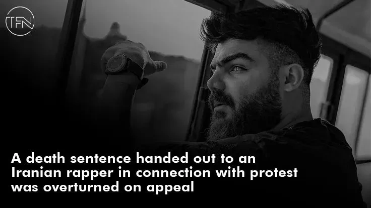 A death sentence handed out to an Iranian rapper in connection with protest was overturned on appeal