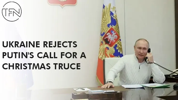 Ukraine rejects Putin's call for a Christmas truce