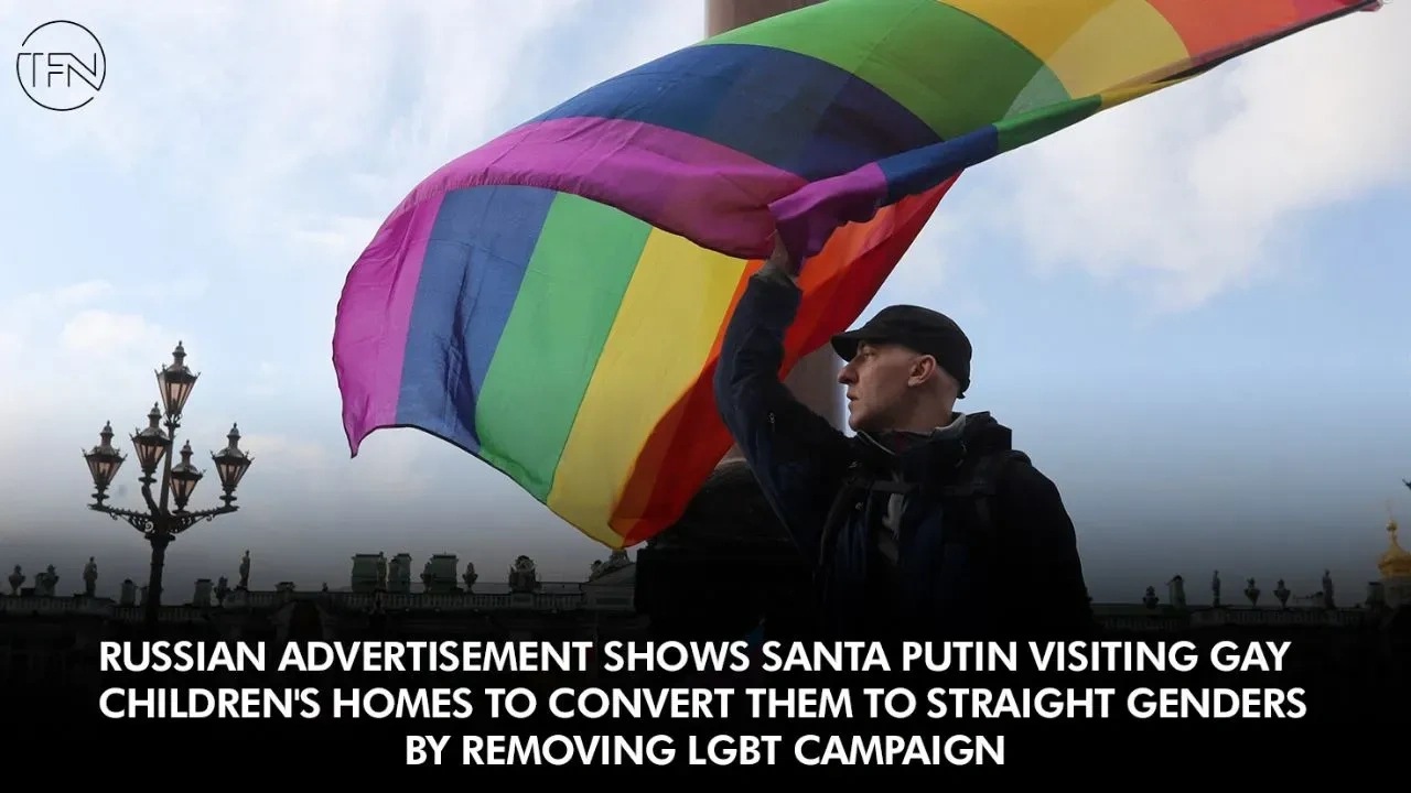 Russian advertisement shows Santa Putin visiting gay children's homes to convert them to straight genders by removing LGBT campaign