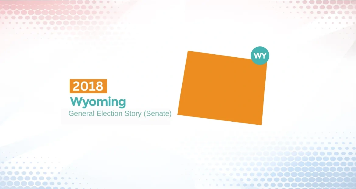 2018 Wyoming General Election Story (Senate)