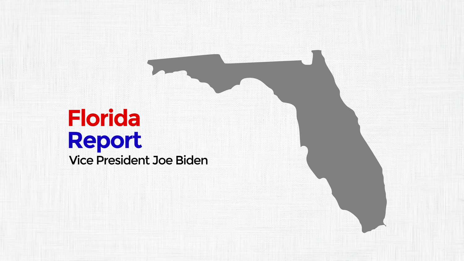 Florida Report:  Vice President Joe Biden