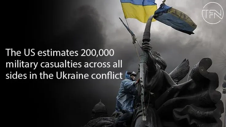 The US estimates 200,000 military casualties across all sides in the Ukraine conflict