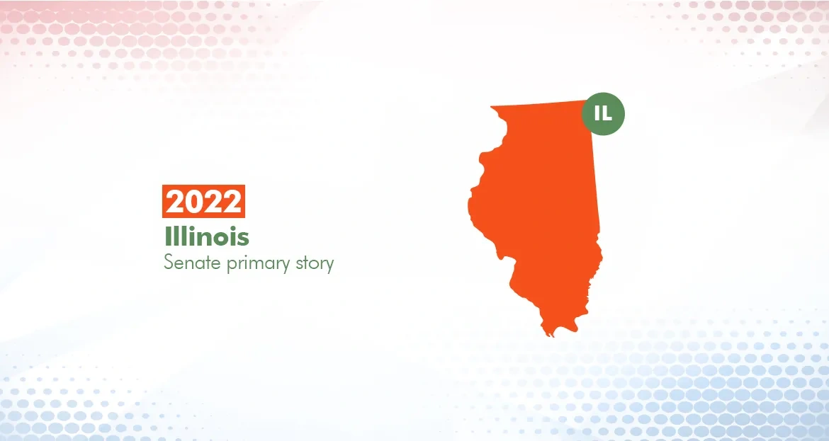 2022 Illinois Primary Election Story (Senate)