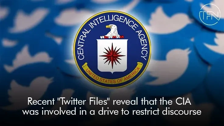 Recent "Twitter Files" reveal that the CIA was involved in a drive to restrict discourse