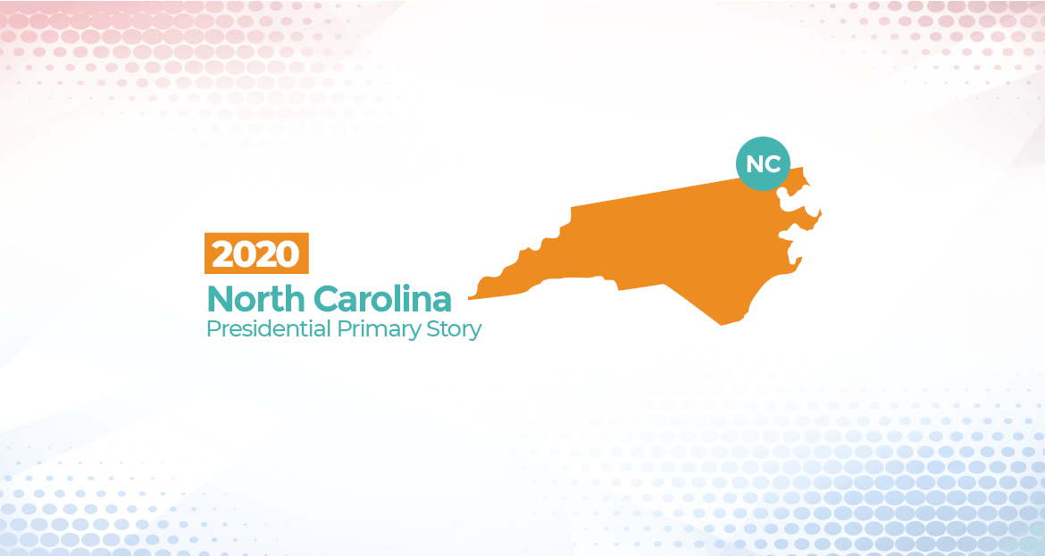 2020 North Carolina Presidential Primary Story